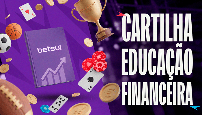 Cartilha - Betsul educação financeira jogo responsável